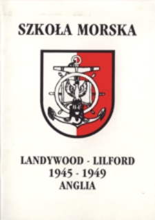 Polskie Gimnazjum i Liceum Morskie : Holy Lane, Landywood, nr. Walsall, Staffordshire