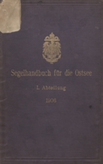 Segelhandbuch fűr die Ostsee. 1 Abteilung, Meteorologische, klimatologische und phisikalische Verk&auml;ltnisse des Ostseegebietes