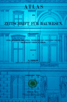 Atlas zur Zeitschrift für Bauwesen, Jg. 24, H. 1-12 (1874)