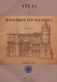 Atlas zur Zeitschrift für Bauwesen, Jg. 26, H. 1-12 (1876)
