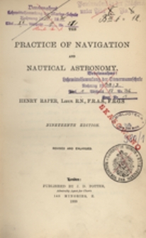 Practice of navigation and nautical astronomy