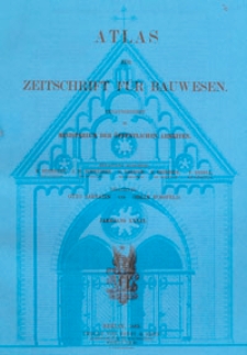 Atlas zur Zeitschrift für Bauwesen, Jg. 39, H. 1-12 (1889)