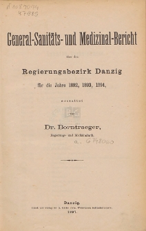 General-Sanitäts- und Medizinal-Bericht über den Regierungsbezirk Danzig : für die Jahre 1892, 1893, 1894
