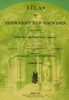 Atlas zur Zeitschrift für Bauwesen, Jg. 53, H. 1-12 (1903)