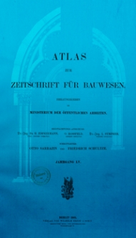 Atlas zur Zeitschrift für Bauwesen, Jg. 55, H 1-12 (1905)