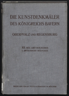 Die Kunstdenkm&auml;ler von Oberpfalz & Regensburg. H. 12.1. Bezirksamt Beilngries. Amtsgericht Beilngries