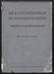 Die Kunstdenkm&auml;ler von Oberpfalz & Regensburg. H. 19. Bezirksamt Sulzbach
