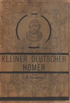 Kleiner deutscher Homer : Ilias und Odyssee im Auszuge