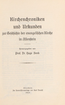 Kirchenchroniken und Urkunden zur Geschichte der evangelischen Kirche in Allenstein