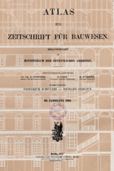 Atlas zur Zeitschrift für Bauwesen, Jg. 69, H. 1-12 (1919)