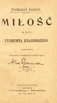 Miłość w życiu Zygmunta Krasińskiego. T. 1-2
