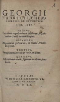 Georgii Fabricii Chemnicensis, De Re Poetica Lib. IIII [...]