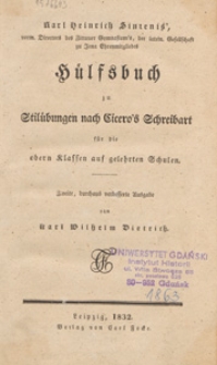 Hülfsbuch zu Stilübungen nach Cicero's Schreibart für die obern Klassen auf gelehrten Schulen