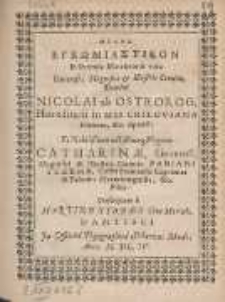 Melos Egkōmiastikon In secunda Matrimonii vota [...] Nicolai ab Ostrorog, H&aelig;reditarii in arce Criloviana Domini &c. Sponsi: Et Nobili&szlig;im&aelig; lecti&szlig;im&aelig;q[ue] Virginis Catharin&aelig;, [...]