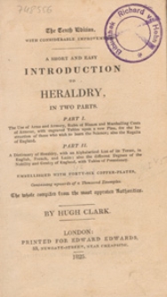 A short and easy introduction to heraldry : in two parts : embellished with forty-six copper-plates : containing upwards of a thousand examples