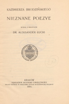 Kazimierza Brodzińskiego Nieznane poezye