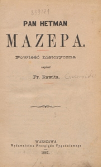 Pan hetman Mazepa : powieść historyczna