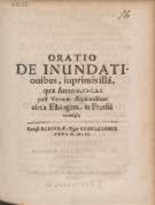 Oratio De Inundationibus, inprimis illa [...] post Vernum Æquinoctium circa Elbingam in Prussia contigit