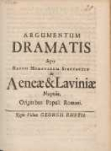 Argumentum Dramatis Super Rerum Humanarum Spectaculo in Aene&aelig; & Livini&aelig; Nuptiis, Originibus Populi Romani