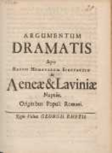 Argumentum Dramatis Super Rerum Humanarum Spectaculo in Aeneæ & Liviniæ Nuptiis, Originibus Populi Romani