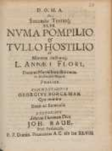 De Secundo Tertioq[ue] RR. RR. Nvma Pompilio & Tvllo Hostilio : Ad Mentem ductumq[ue] L. Annæi Flori [...]