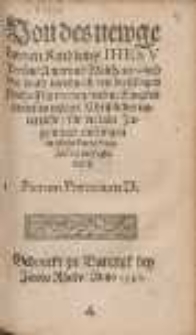 Von des newgebornen Kindleins Ihesv Person, Ampt vnd Wolthaten, auch wie vnnd wordurch wir derselbigen theilhafftig werden, vnd in Ewigkeit geniessen m&ouml;gen, Christlicher vnterricht [...]