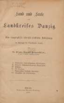 Land und Leute des Landkreises Danzig : eine topographisch-historisch-statistische Schilderung [...]