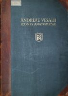 Andreae Vesalii Bruxellensis icones anatomicae
