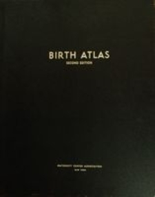 Birth Atlas : reproductions of 24 life-size sculptures of fertilization, growth, stages of labor, and involution