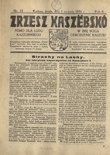 Zrzesz Kasz&euml;bsk&ocirc;. Pismo dla ludu kaszubskiego. W imię Boga odrodzenie Kaszub!, nr.13, 1934