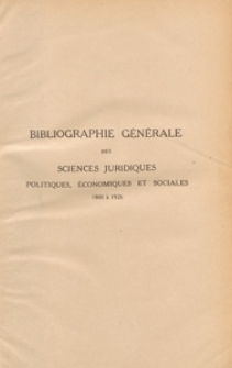 Bibliographie générale des sciences juridiques, politiques, économiques et sociales : 1800 à 1926. T. 2