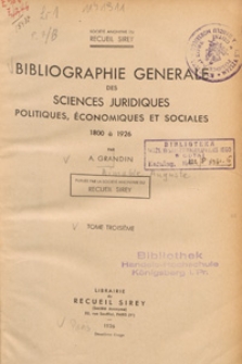Bibliographie générale des sciences juridiques, politiques, économiques et sociales : 1800 à 1926. T. 3