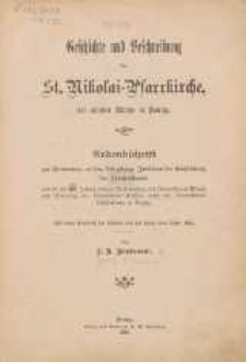 Geschichte und Beschreibung der St. Nikolai-Pfarrkirche, der &auml;ltesten Kirche in Danzig : Gedenkschrift zur Erinnerung an das 900 j&auml;hrige Jubil&auml;um der Einf&uuml;hrung des Christenthums : und die vor 670 Jahren erfolgte Niederlassung der Dominikaner-M&ouml;nche und Erbauung des Dominikaner-Klosters nebst der Dominikaner Klosterkirche in Danzig : mit einem Grundri&szlig; des Klosters und der Kirche vom Jahre 1695