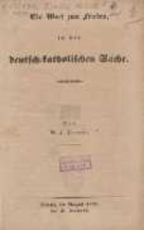 Ein Wort zum Frieden, in der deutsch-katholischen Sache