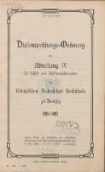 Diplompr&uuml;fungs-Ordnung der Abteilung IV f&uuml;r Schiff- und Schiffsmaschinenbau der K&ouml;niglichen Technischen Hochschule zu Danzig