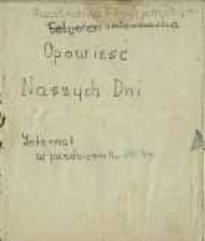 " Opowieści naszych dni. Poemat osnuty na tle prawdy"