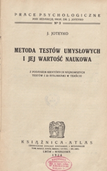 Metoda testów umysłowych i jej wartość naukowa : z podaniem niektórych najnowszych testów i 33 rysunkami w tekście