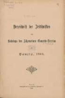 Verzeichni&szlig; der Zeitschriften des Katalogs des Allgemeinen Gewerbe-Vereins zu Danzig : 1894