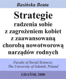 Strategie radzenia sobie z zagrożeniem kobiet z zaawansowaną chorobą nowotworów narządów rodnych