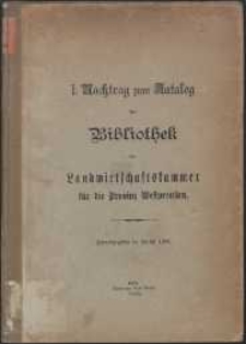 Nachtrag zum Katalog der Bibliothek der Landwirtschaftskammer für die Provinz Westpreußen. 1