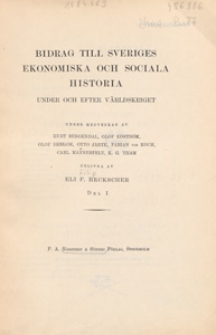 Bidrag till Sveriges ekonomiska och sociala historia under och efter v&auml;rldskriget. D. 1