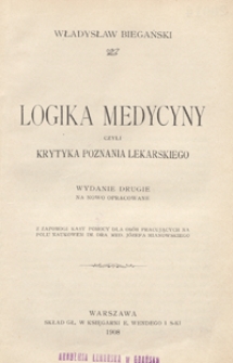 Logika medycyny czyli krytyka poznania lekarskiego