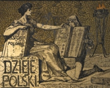 Dzieje Polski illustrowane. T. 3 / napisał August Sokołowski ; z współudz. Adolfa Inlendera ; z il. Jana Matejki [et al.]