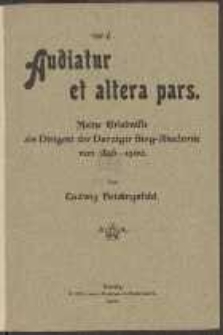 Audiatur et altera pars : Meine Erlebnisse als Dirigent der Danziger Sing-Akademie von 1896-1900