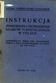 Instrukcja znakowania i prowadzenia szlak&oacute;w turystycznych w Polsce