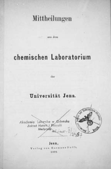 Mittheilungen aus dem chemischen Laboratorium der Universität Jena