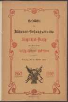 Geschichte des Männer-Gesangvereins Sängerbund-Danzig zur Feier seines fünfzigjahrigen Bestehens : 1852-1902