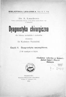 Dyagnostyka chirurgiczna : dla lekarzy praktyków i studentów. Cz. 2, Dyagnostyka szczegółowa