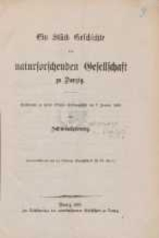 Ein Stück Geschichte der naturforschenden Gesellschaft zu Danzig ; Geschrieben zuihrem 125sten Stiftungsfeste am 2. Januar 1868