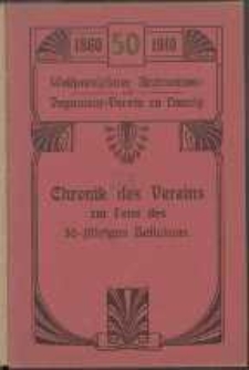 Westpreu&szlig;ischer Architekten- und Ingenieur-Verein zu Danzig 1860-1910 : Chronik des Vereins zur Feier des 50-j&auml;hrigen Bestehens